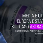 Il caso del vaccino ASTRAZENECA: analisi dei media e degli utenti europei e statunitensi